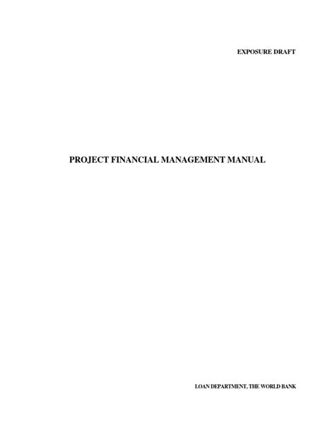 Project financial management manual world bank group. - Project financial management manual world bank group.